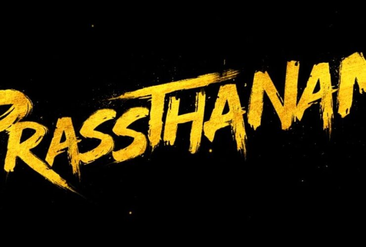 Prassthanam Trailer