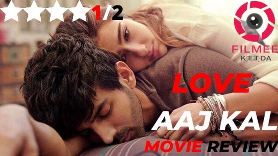 Love Aaj Kal Movie Review