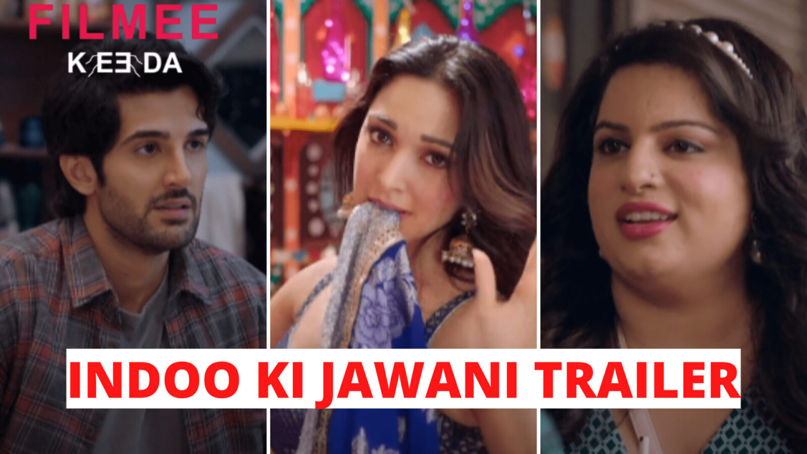Indoo Ki Jawani Trailer