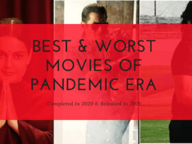 Best & Worst Movies of Pandemic Era