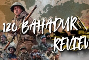 120 Bahadur Review