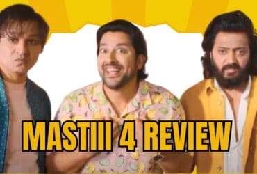 Mastiii 4 Review